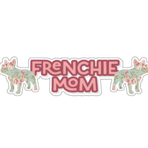 Flower Pig Frenchie Mom Bumper Sticker